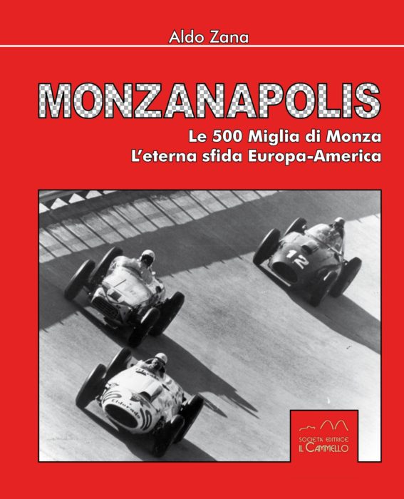 Monzanapolis – Le due 500 Miglia di Monza, l’eterna sfida Europa-America